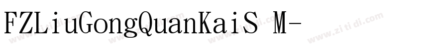 FZLiuGongQuanKaiS M字体转换
